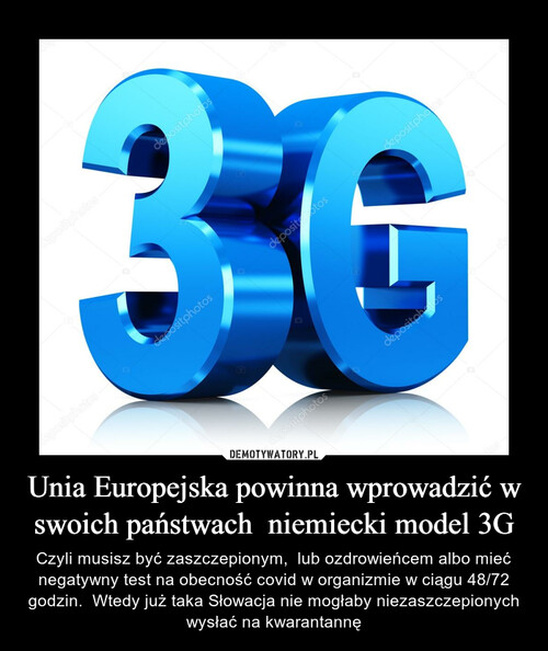 Unia Europejska powinna wprowadzić w swoich państwach  niemiecki model 3G