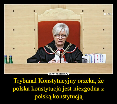 Trybunał Konstytucyjny orzeka, że polska konstytucja jest niezgodna z polską konstytucją