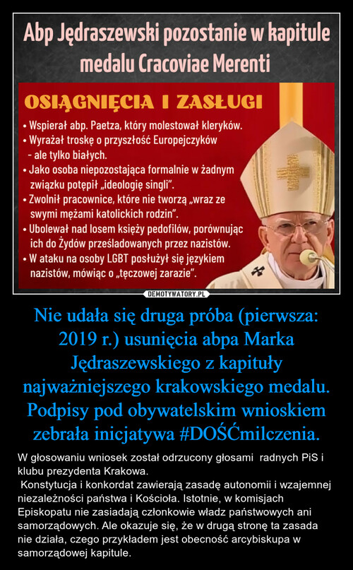 Nie udała się druga próba (pierwsza: 2019 r.) usunięcia abpa Marka Jędraszewskiego z kapituły najważniejszego krakowskiego medalu. Podpisy pod obywatelskim wnioskiem zebrała inicjatywa #DOŚĆmilczenia.